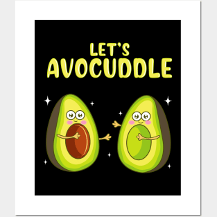 Funny Let's Avocuddle Cute Avocado Cuddling Pun Posters and Art